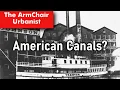 Where did all of the American Canals go