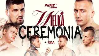 FAME 32: Wielka Ceremonia (Q&A + Ważenie + Media trening)