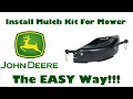 How To Install A Mulch Plate On A John Deere Z235 Zero Turn Mulching Kit Installed The EASY Way