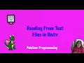 Reading in a Text File in Unity