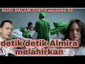 Download Lagu SUCI DALAM CINTA episode 02 detik detik Almira melahirkan