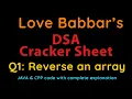 Q1 Reverse an array DSA Cracker Sheet by Love Babbar Complete Explanation with code