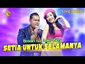 Download Lagu SETIA UNTUK SELAMANYA - Brodin feat Lala Widy (Official Music Video LION MUSIC)