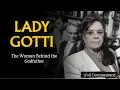 The Scandalous Life of Lady Gotti - The Queen of a Mafia Dynasty Documentary