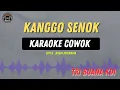 Lagu KANGGO SENOK - ( KARAOKE RAMPAK COWOK ) TRI BUANA TERBARU 2025