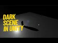 Unity Tutorial How to make scene completely dark in Unity
