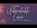 Download Lagu Eric Chou — Unbreakable Love | English Cover [永不失聯的愛] (Lyric Video)