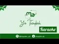Download Lagu Karaoke Ya Thaybah | Lirik - Versi Laki-laki