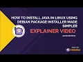 How to install Java in Linux made simpler debian linux distribution