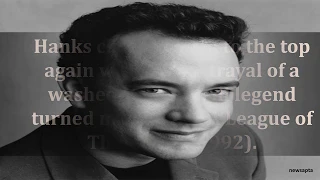 BIOGRAPHY OF TOM HANKS