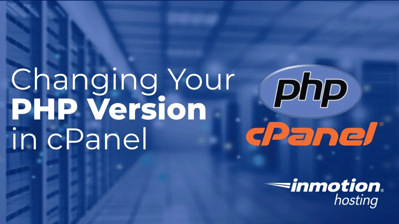 Changing Your PHP Version in cPanel using MultiPHP Manager