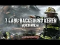 Download Lagu 7 LAGU BACKSOUND YOUTUBE KEREN | MENEGANGKAN!! YANG SERING DI PAKAI