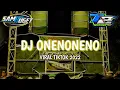 DJ ONENONENO TIKTOK VIRAL REMIX FULL BASS GLERR 2022 | DJ NONEONENO T 2 PROJECT RIMEX