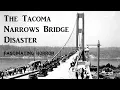 The Tacoma Narrows Bridge Disaster A Short Documentary Fascinating Horror