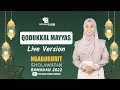 Download Lagu QODUKKAL MAYYAS - NURIN NABILA Version | Ngabuburit Sholawatan 2022