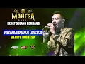 Download Lagu PRIMADONA DESA - GERRY MAHESA - MAHESA MUSIC - KEREP SULANG REMBANG