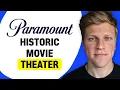 Paramount Triplex Historic Movie Theater Overview