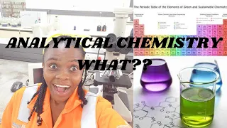 WHAT IS ANALYTICAL CHEMISTRY From first semester to earning your FIRST SALARY CAREER-PATHS