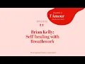 Download Lagu 21. Brian Kelly: Self-healing with Breathwork