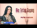 Download Lagu Putri Siagian - AKU TETAP SAYANG || Lagu Pop Indonesia 2023 (Official Music Video)