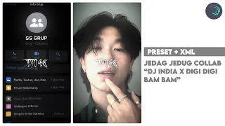  preset jedag jedug collab dj india x digi digi bam bam alightmotion