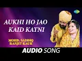 Download Lagu Aukhi Ho Jao Kaid Katni | Ranjit Kaur | Old Punjabi Songs | Punjabi Songs 2022