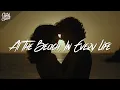 Gigi Perez - At The Beach, In Every Life (Lyrics)
