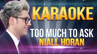 Download Niall Horan - Too Much to Ask KARAOKE MP3