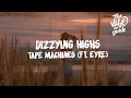 Download Lagu Tape Machines ft. Eyre - Dizzying Highs (Lyrics)
