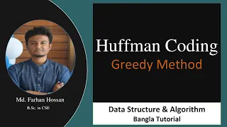 Huffman Coding Greedy Method Data structure Algorithm Bangla Tutorial