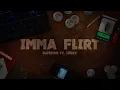 Download Lagu Nateman - IMMA FLIRT ft. Lucky (Official Lyric Video)