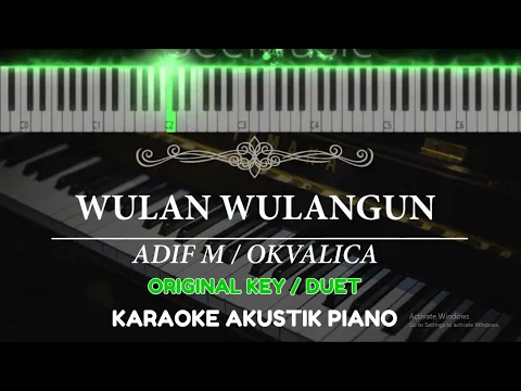 Download MP3 Wulan Wulangun - Adif M / Okvalica ( FEMALE KEY / MALE KEY - Karaoke Piano )