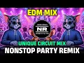Download Lagu NONSTOP PARTY EDM DROP MIX | UNIQUE CIRCUIT MIX | DJ NEON REMIX