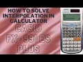 How to solve the interpolation in Calculator Casio fx-991ES PLUS Easy Method