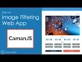 CamanJS - Build An Image Filter Web App