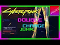 Cyberpunk 2077 Double Jump vs Charge Jump Comparison Fortified Ankles vs Reinforced Tendons