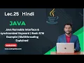 Lec 25 Java Runnable Interface synchronized Keyword Bank ATM Example Multithreading Explained