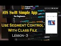 Swift iOS App to Show Segment Control Feature
