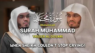 SENTIMENTAL RECITATION Surah Muhammad سورة محمد كاملة Sheikh Yasser Al Dosari ياسرالدوسري 