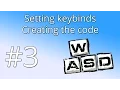 3 Unity tutorial Setting keybinds and Controls - The code