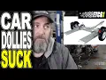Car Tow Dollies Suck