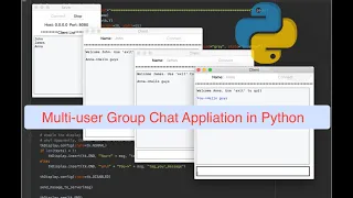 Multi-user Group Chat Application in Python Tutorial