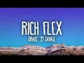 DRAKE 21 SAVAGE - RICH FLEX (21 CAN YOU DO SOME FOR ME)