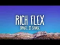 DRAKE 21 SAVAGE - RICH FLEX 21 CAN YOU DO SOME FOR ME