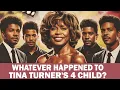 Whatever Happened to Tina Turner s 5 Children