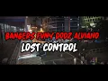 Download Lagu Lost control dodz alviano FT bremer do Milano FT Joanes marvilano banggers slow @razyoffc5723