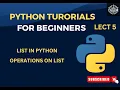 Python Lists A Comprehensive Guide to Operations and Manipulation Lec 5 Introduction to Python