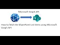 How to fetch the SharePoint List Items using Microsoft Graph API