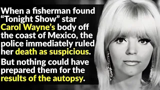 The Story Of Carol Wayne Is Far Darker Than We Realized