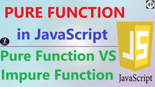 Pure Function in JavaScript Pure Function And Impure Function in JavaScript Pure Function